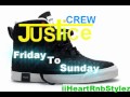 Justice Crew - Friday To Sunday 