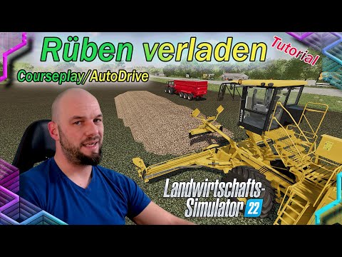 LS22  Rüben verladen /Courseplay & Autodrive Tutorial #farmingsimulator22 #ls22 #fs22 #courseplay