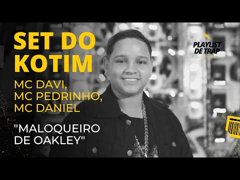 Set do Kotim (MC Davi, MC Pedrinho, MC Daniel) "MALOQUEIRO DE OAKLEY" / "HOJE TEM SHOW DO FAFÁ"