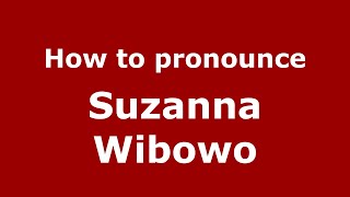 How to pronounce Suzanna Wibowo