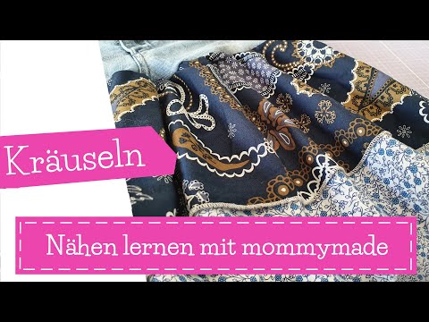 Stoffe kräuseln | einkräuseln | Nähen lernen mit mommymade | Nähen mit Kindern | DIY Nähanleitung