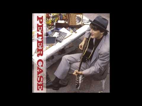 Peter Case - 4 - More Than Curious (1986)