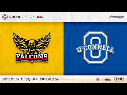 2026 Grind Session DC: Southeastern Prep (FL) vs Bishop O'Connell (VA)