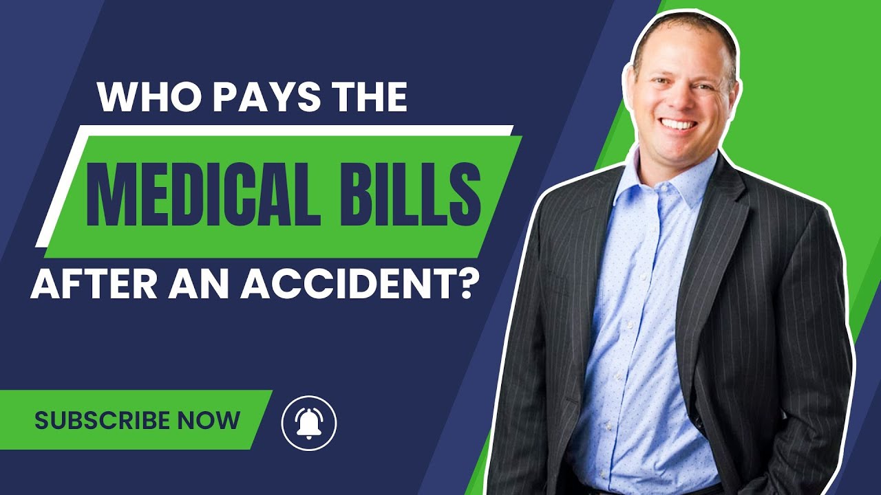 Who pays your medical bills after you are in a car accident?