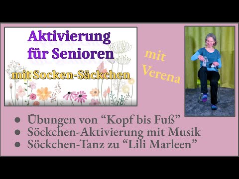 Aktivierung für Senioren von Kopf bis Fuß + kleiner Sitztanz zu "Lili Marleen"