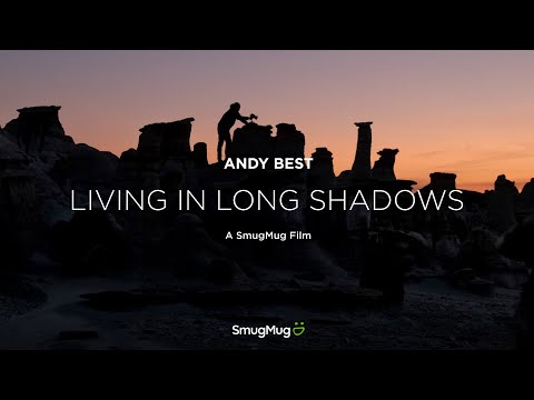 Andy Best: Living in Long Shadows - SmugMug Films