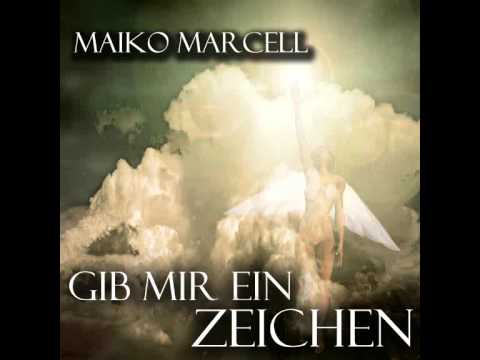 Gib mir ein Zeichen - Maiko Marcell (Hörprobe)