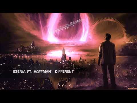 Ezenia ft. Hoffman - Different [Free Release]