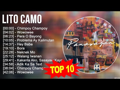 L i t o C a m o 2023 MIX ~ Top 10 Best Songs ~ Greatest Hits ~ Full Album