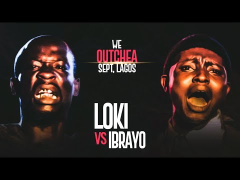 LOKI VS IBRAYO (We Outchea Lagos) BATTLERAP NIGERIA