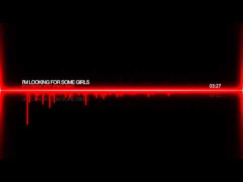 DJ Kronic ft. Bombs Away -- Looking For Some Girls