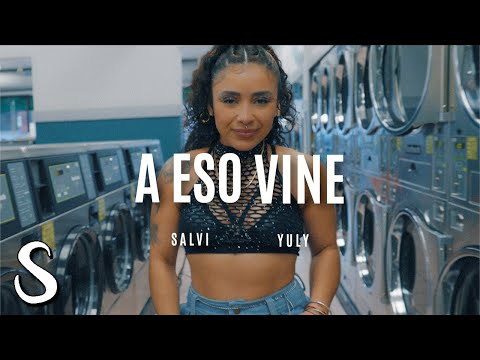 Salvi, Yuly - A Eso Vine (Official Video)
