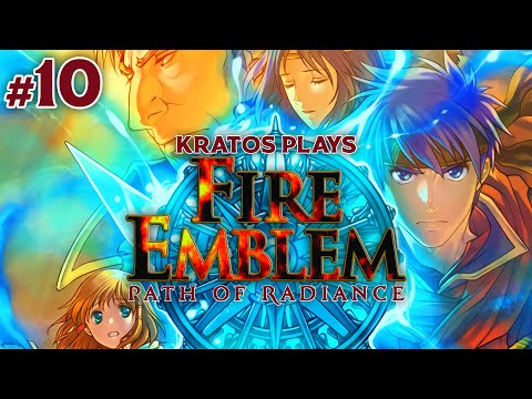 Kratos plays Path of Radiance Chapter 10: Prisoners of War