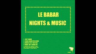 Le Babar - Just Know (Craig Hamilton Remix).