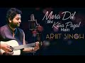 Mera Dil Bhi Kitna Pagal Hain Arijit Singh Faizy Bunty Latest Hindi Hits Songs 2019