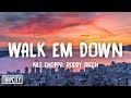 NLE Choppa - Walk Em Down (Lyrics) ft. Roddy Ricch