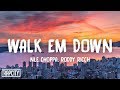 NLE Choppa Walk Em Down Lyrics ft Rod NLE Choppa Walk Em Down Lyrics ft Rod