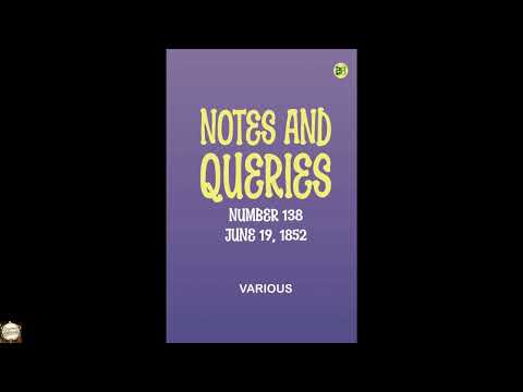 Notes and Queries, Number 138, June 19, 1852 by Unknown — free full audiobook