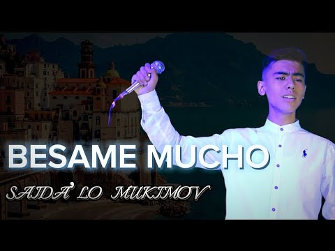 Saidaʼlo Mukimov | "Besame mucho"