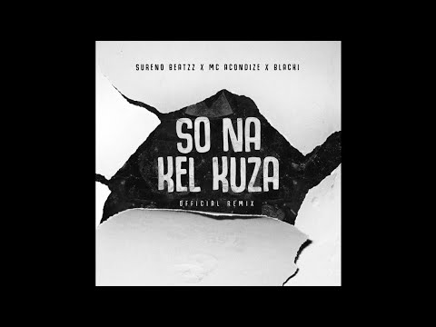 Sureno Beatzz, MC Acondize & BlacKi - So Na Kel Kuza (Remix)