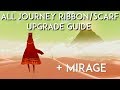 All Journey Ribbon/Scarf Upgrade Guide + Mirage