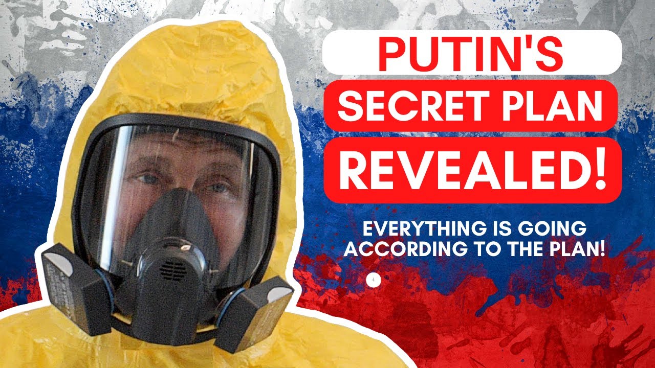 PUTIN'S SECRET PLAN REVEALED