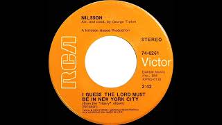 1969 HITS ARCHIVE: I Guess The Lord Must Be In New York City - Nilsson (stereo 45)