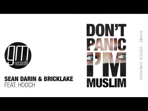 Sean Darin & Bricklake -  Don't Panic I'm Muslim feat. Hooch (Official Audio)