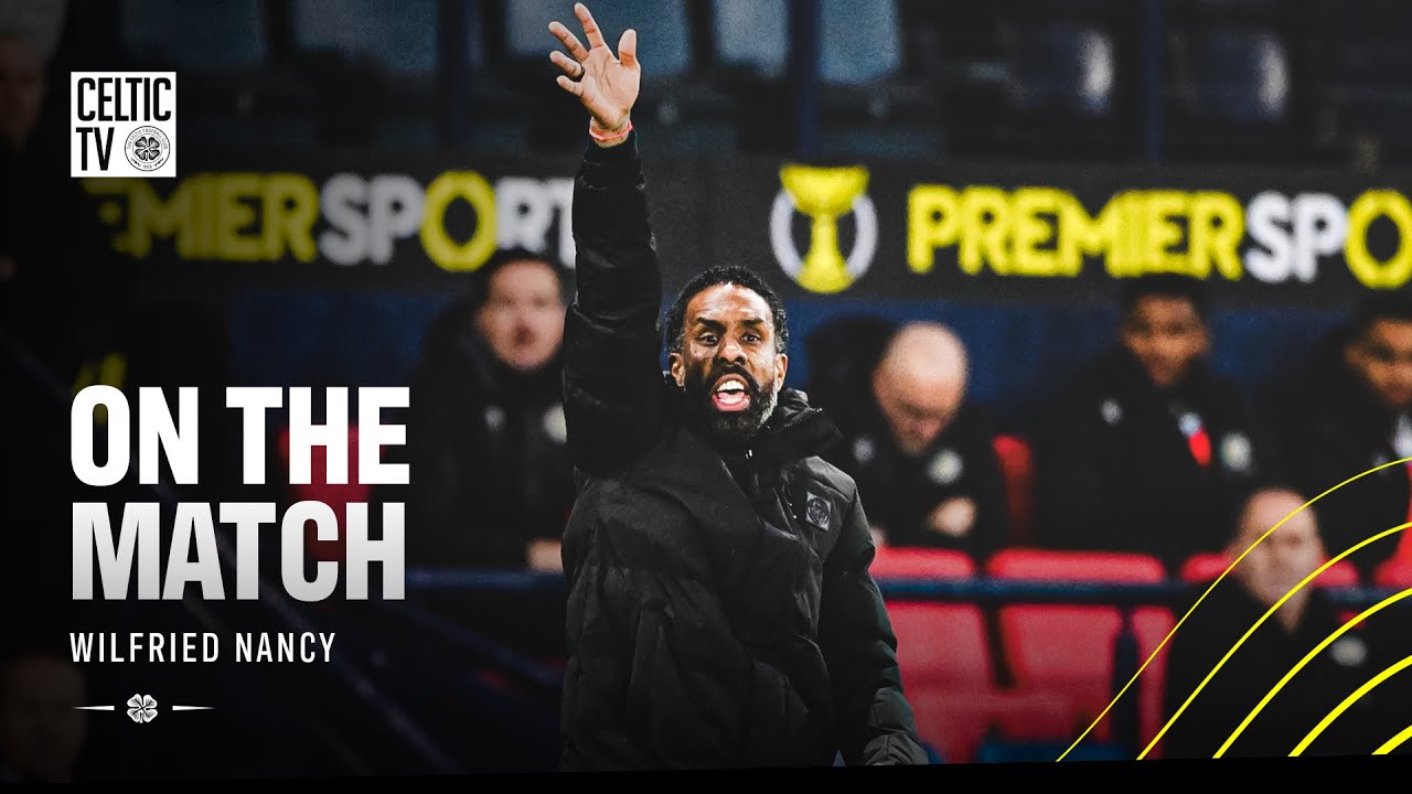 On the Match with Wilfried Nancy | Celtic 1-3 St Mirren