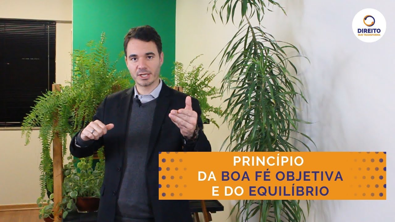 Princípio da Boa Fé Objetiva e do Equilíbrio