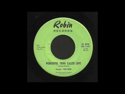 Tex Roe - Wonderful Thing Called Love - Country Bop 45