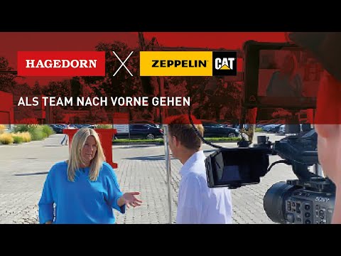 Hagedorn x Zeppelin Baumaschinen - Als Team nach vorne gehen