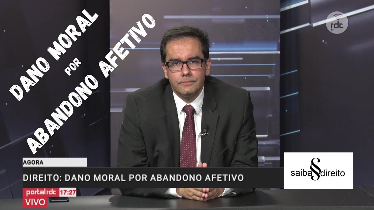 Dano Moral por Abandono Afetivo   Entrevista RDC 27 09 21