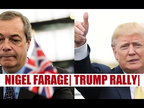 Donald Trump Invites Nigel Farage On Rally Stage