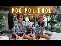 Poo Pol Dhol HQ