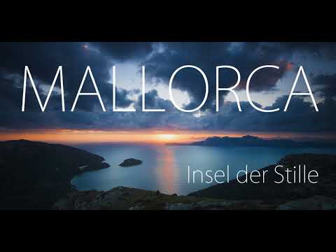 MALLORCA - Insel der Stille