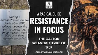 Resistance in Focus: The Calton Weavers Strike of 1787