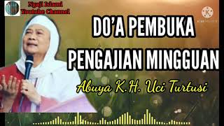 Download lagu Do'a Pembuka Pengajian Mingguan  Abuya Uci mp3