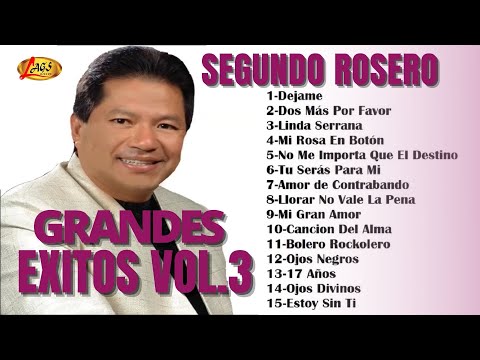 Segundo Rosero - Grandes Éxitos Vol. 3 (Audios Oficiales)