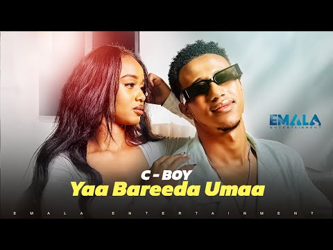 C Boy - Yaa Bareeda Umaa (Official Music Video)
