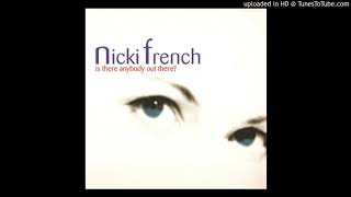 Nicki French - Is There Anybody Out There (@ UR Service Version)