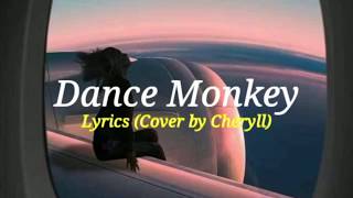 Download lagu Tones and I ~ Dance Monkey lyrics (Cover By Cheryll) mp3