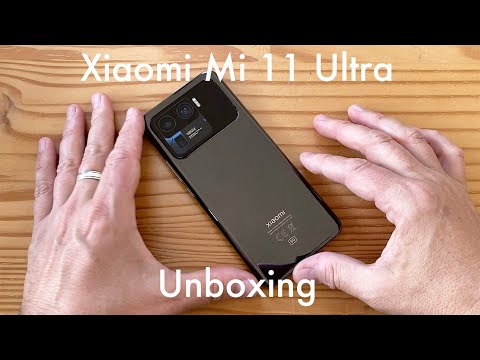 Xiaomi Mi 11 Ultra unboxing: the ultra flagship!