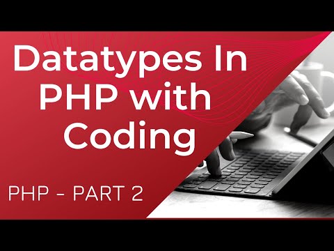 Php Data Types Tutorial Data Types In Php With Coding Php Part 2 Php Tutorial For Beginners