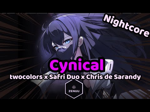Nightcore - Cynical (twocolors x Safri Duo x Chris de Sarandy) - Music