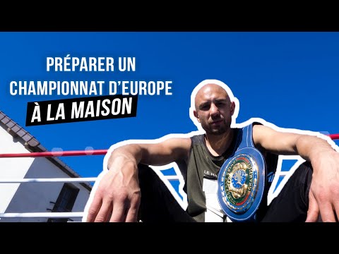 Yazid For Real : Préparer un Championnat d'Europe à la maison