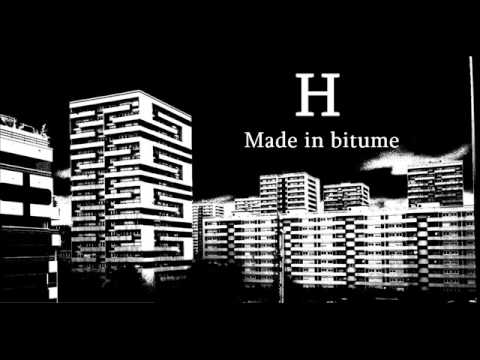 H - Made in bitume 2011