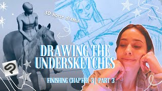 Drawing the Undersketches (CSP 3D models) | Finishing Chapter 3 Art Vlog, Part 3