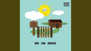 In My Yard (I Don't Know)