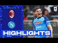 Milan-Napoli 1-2 | Il Cholito trascina il Napoli: Gol e Highlights | Serie A TIM 2022/23